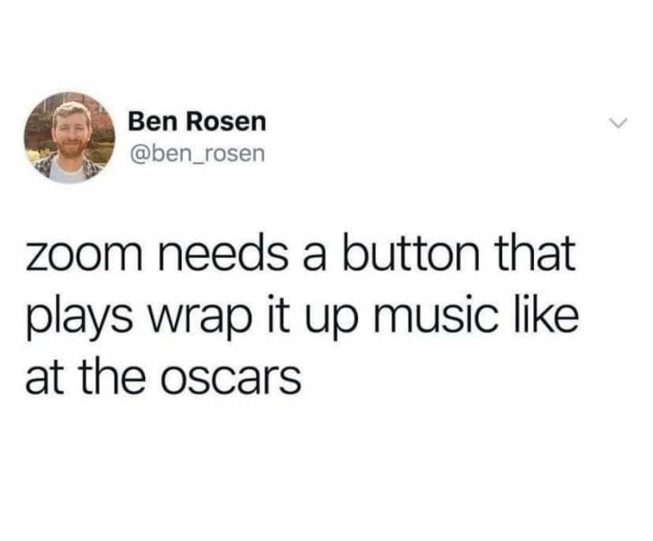 mirror captions - Ben Rosen zoom needs a button that plays wrap it up music at the oscars