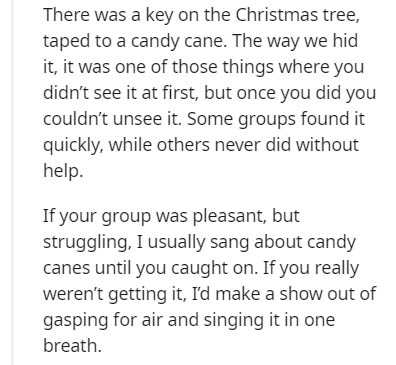 Moon Ga-young - There was a key on the Christmas tree, taped to a candy cane. The way we hid it, it was one of those things where you didn't see it at first, but once you did you couldn't unsee it. Some groups found it quickly, while others never did with