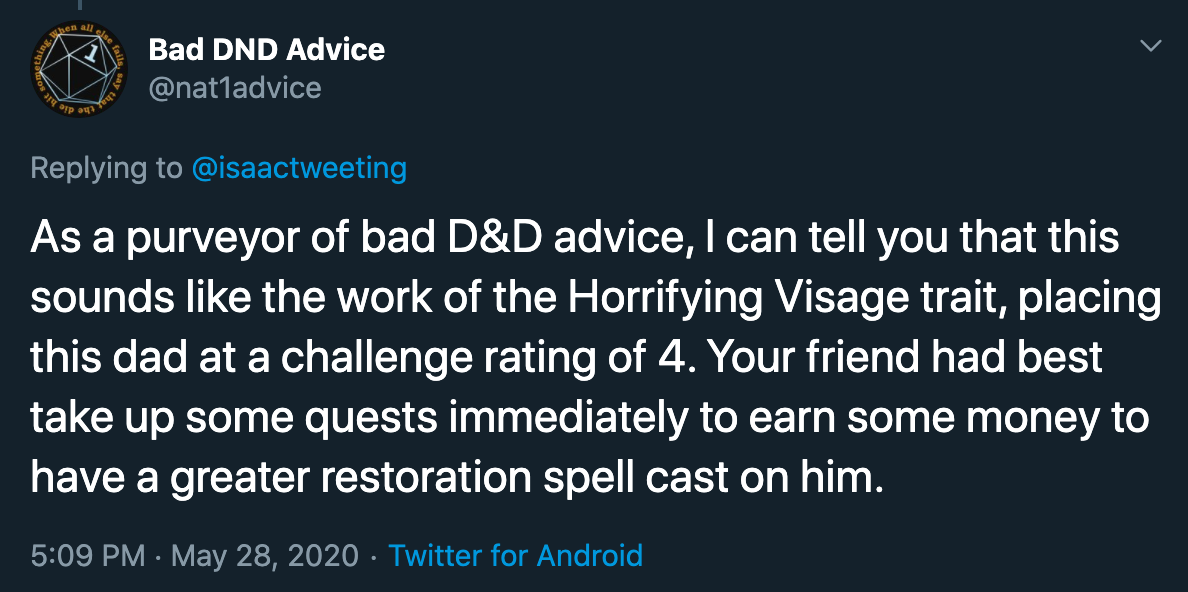 As a purveyor of bad D&D advice, I can tell you that this sounds the work of the Horrifying Visage trait, placing this dad at a challenge rating of 4. Your friend had best take up some quests immediately to earn