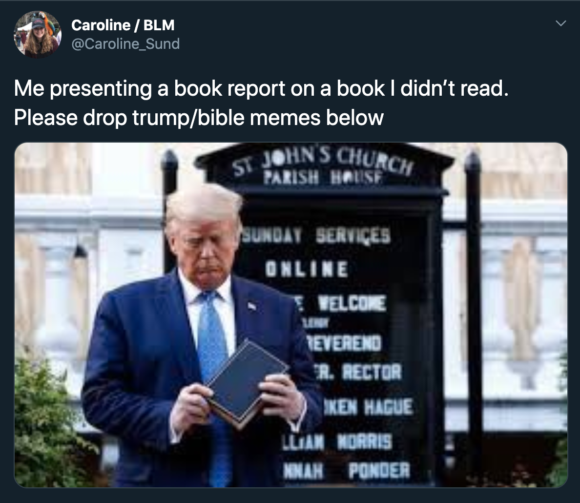 trump holding a bible meme - Me presenting a book report on a book I didn't read. Please drop trumpbible memes below