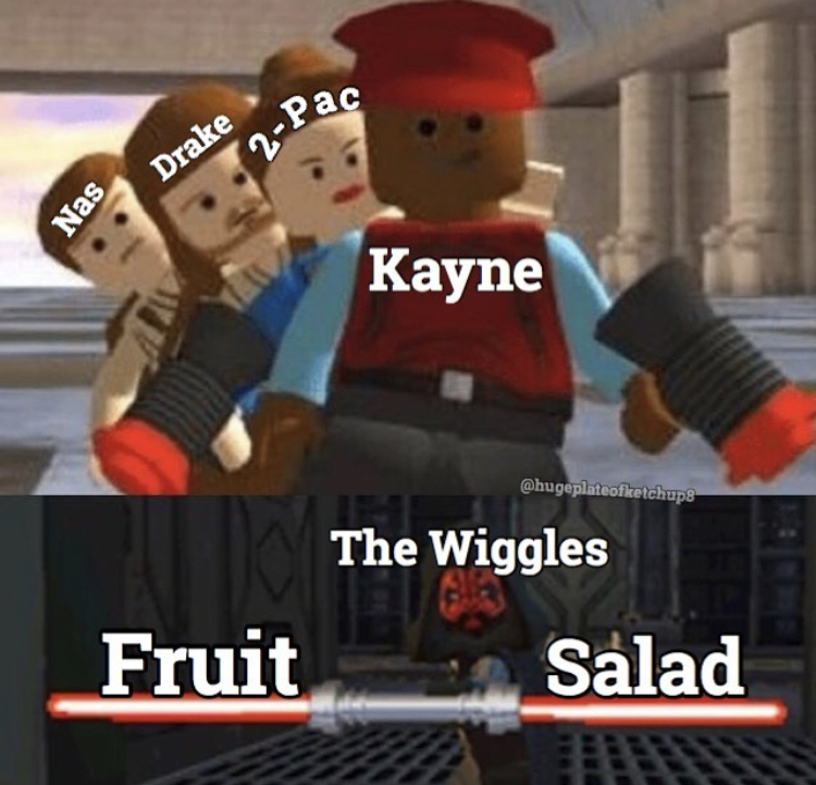 hugeplateofketchup8 jackson weimer dankest memes - 2Pac Drake Nas Kayne Shugoplateofizichupa The Wiggles Fruit Salad