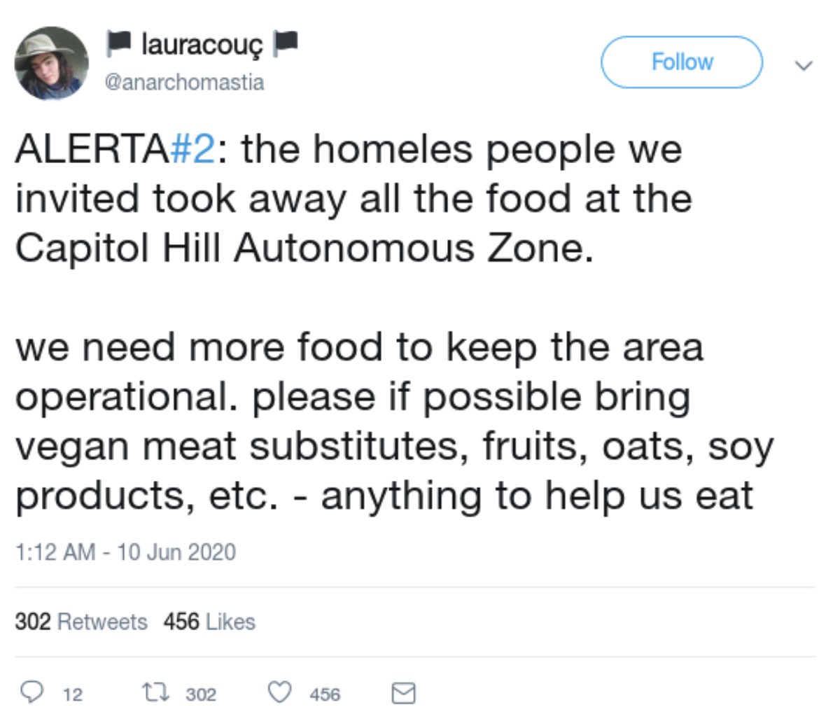document - lauracou Alerta the homeles people we invited took away all the food at the Capitol Hill Autonomous Zone. we need more food to keep the area operational. please if possible bring vegan meat substitutes, fruits, oats, soy products, etc. anything