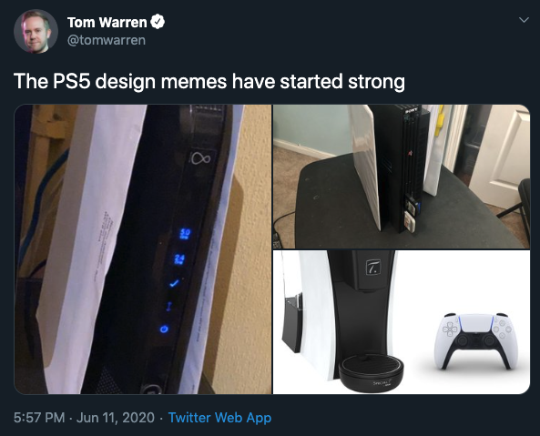 Funny PS5 Memes - multimedia - Tom Warren The PS5 design memes have started strong . Twitter Web App
