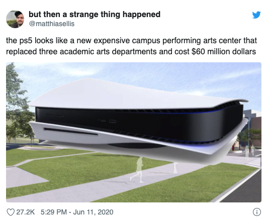 Funny PS5 Memes - architecture - but then a strange thing happened the ps5 looks a new expensive campus performing arts center that replaced three academic arts departments and cost $60 million dollars