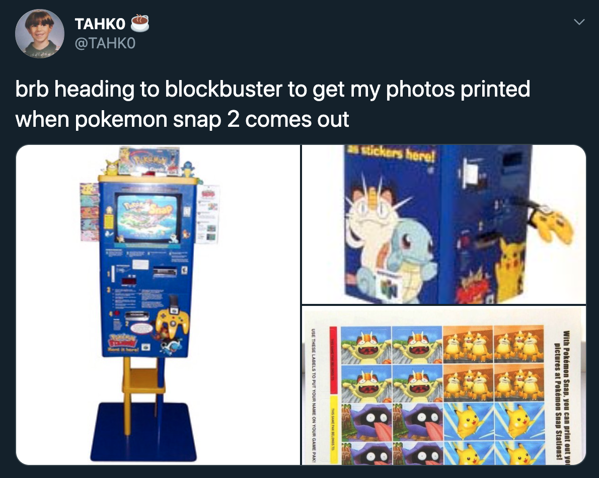 heading to blockbuster to get my photos printed when pokemon snap 2 comes out