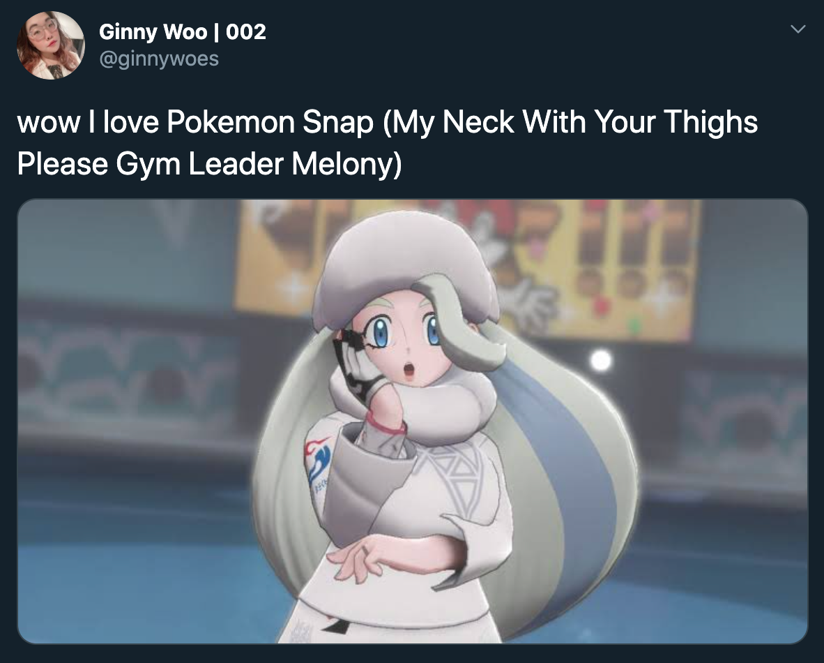 I love Pokemon Snap My Neck With Your Thighs Please Gym Leader Melony