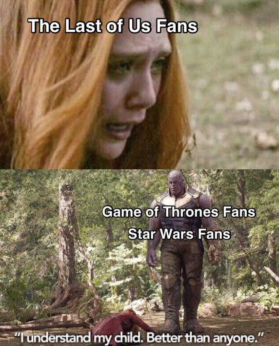 The Last of Us Fans Game of Thrones Fans Star Wars Fans