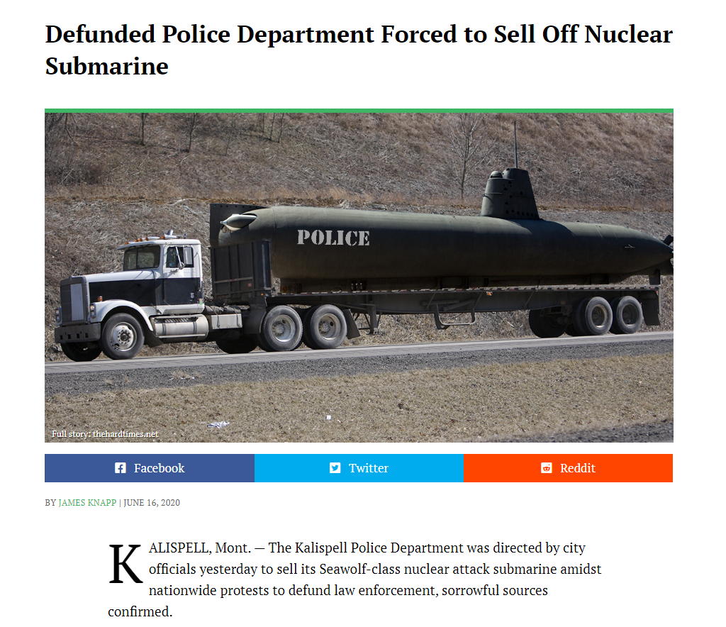 truck - Defunded Police Department Forced to Sell Off Nuclear Submarine Police Fil story sheard Facebook Twitter D Reddit By James Runappune 30, 2020 Alispell, Mont. The Kalispell Police Department was directed by city nationwide protests to defund law…