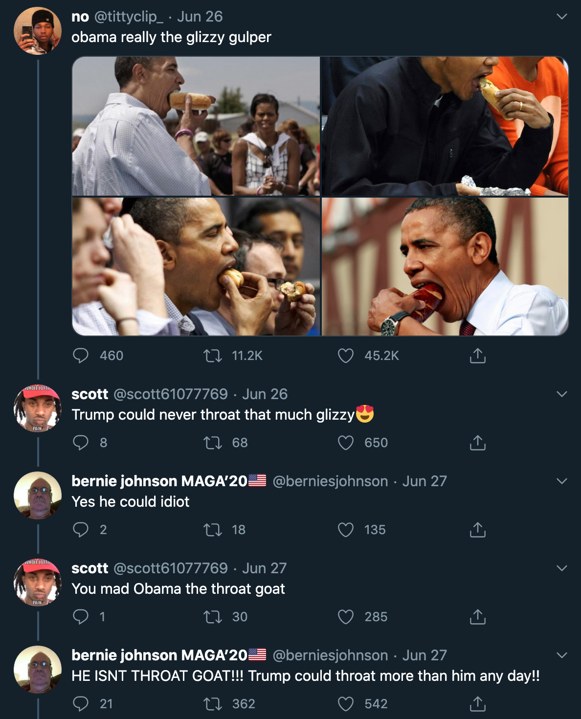 obama eating hot dog - obama really the glizzy gulper - Trump could never throat that much glizzy - Yes he could idiot - You mad Obama the throat goat - he isnt throat goat! trump could throat more than him any day!