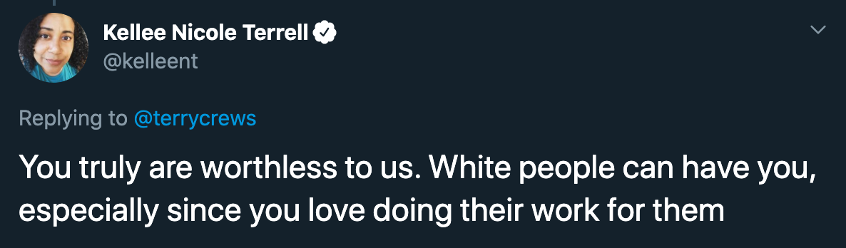 You truly are worthless to us. White people can have you, especially since you love doing their work for them