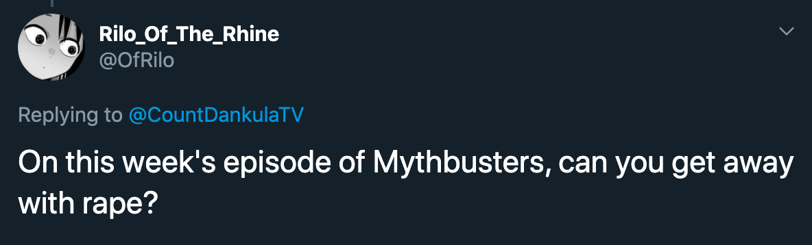 On this week's episode of Mythbusters, can you get away with rape?