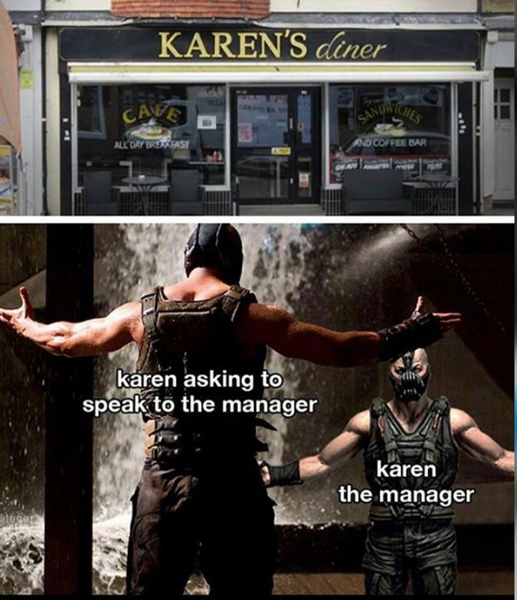 Karen'S diner - karen asking to speak to the manager karen the manager