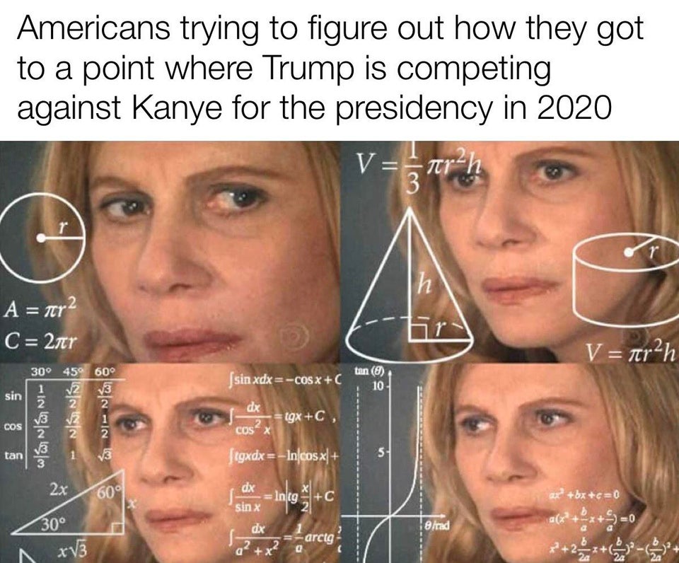 Americans trying to figure out how they got to a point where Trump is competing against Kanye for the presidency in 2020
