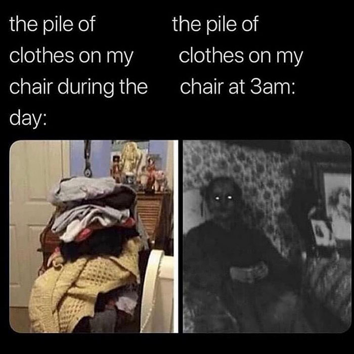 cool random pics - clothes on chair meme - the pile of clothes on my chair during the day the pile of clothes on my chair at 3am