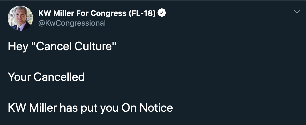 lyrics - Kw Miller For Congress Fl18 Hey "Cancel Culture" Your Cancelled Kw Miller has put you On Notice