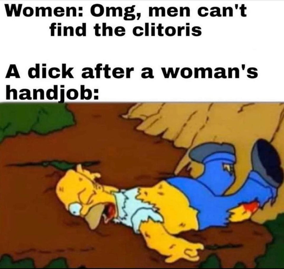 bart the daredevil - Women Omg, men can't find the clitoris A dick after a woman's handjob