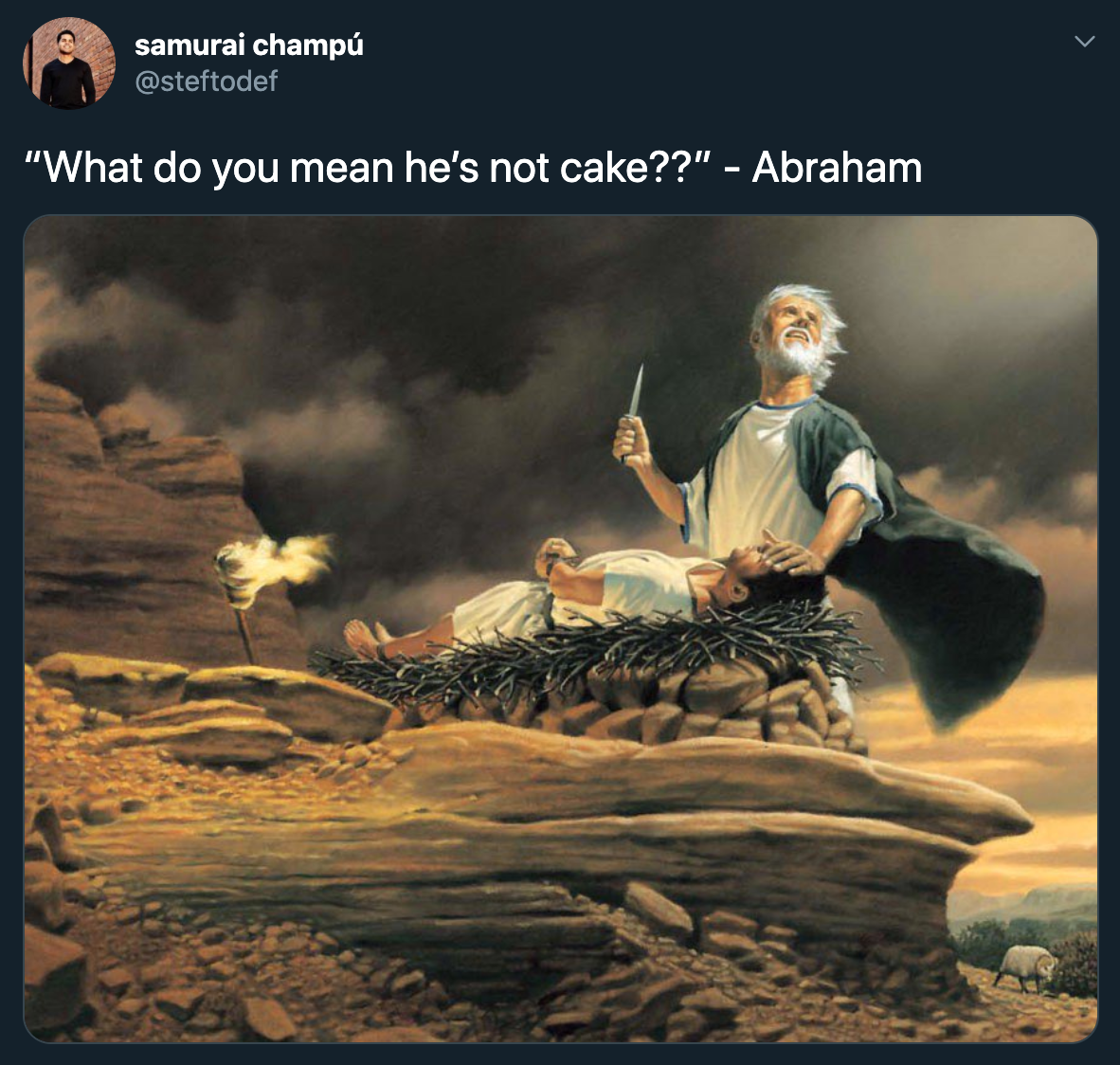 schizophrenia and religion - samurai champ "What do you mean he's not cake??" Abraham