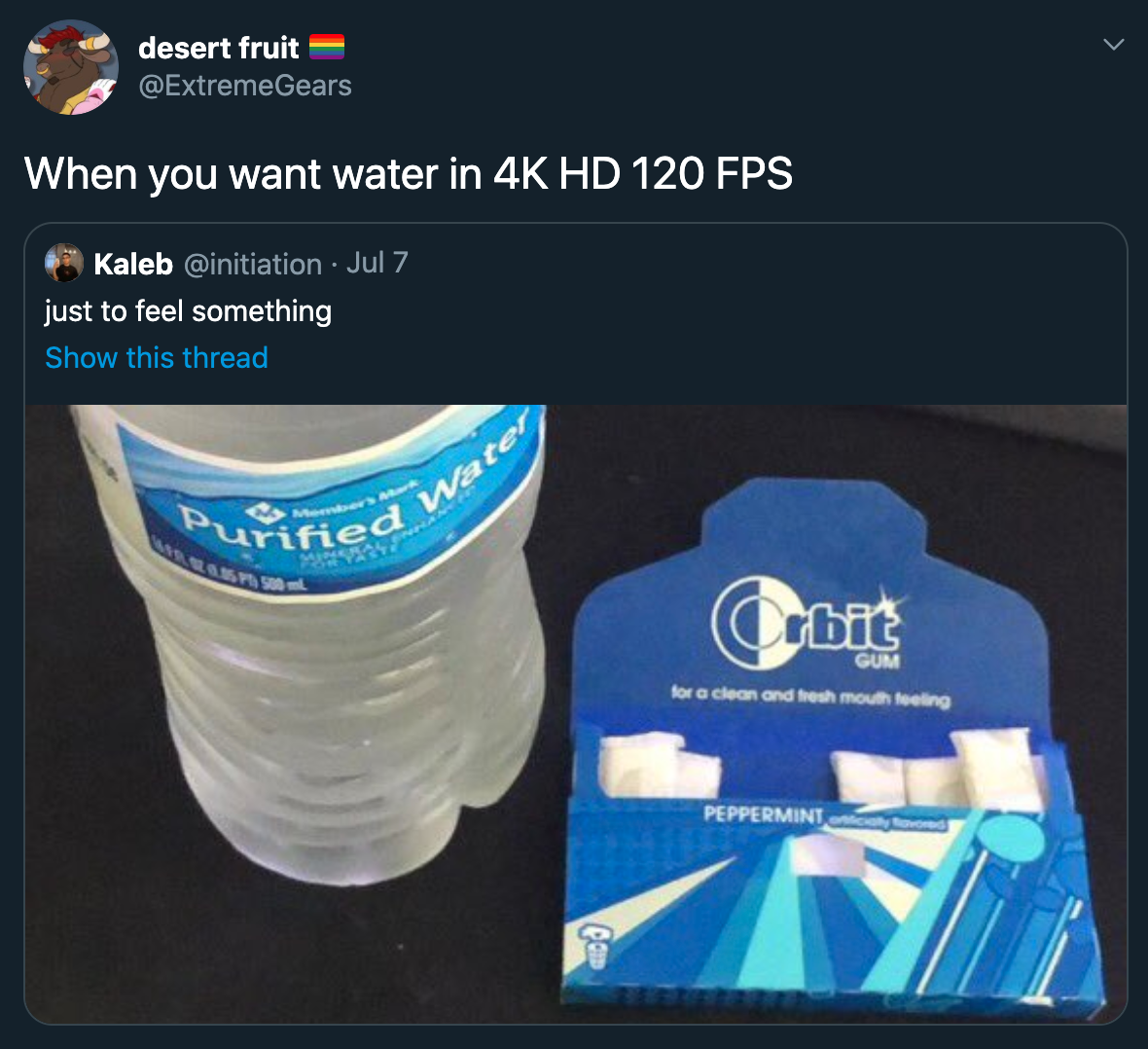 When you want water in 4K Hd 120