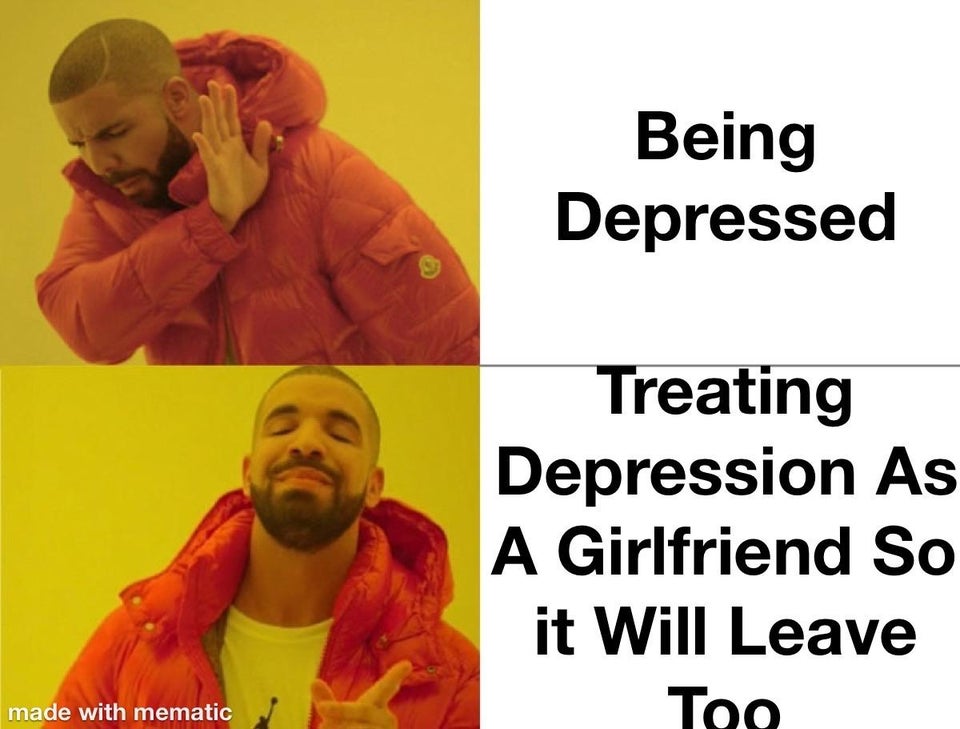 Being Depressed Treating Depression As A Girlfriend So it Will Leave Too