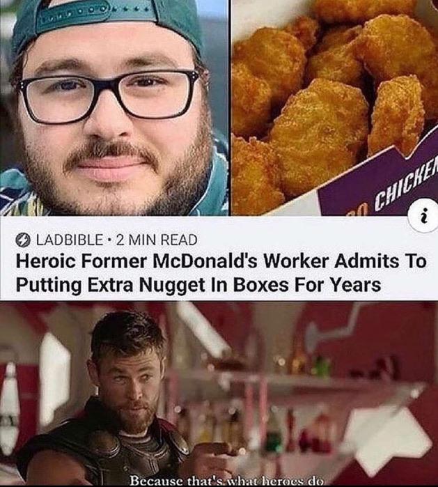 Chicken Ladbible 2 Min Read Heroic Former McDonald's Worker Admits To Putting Extra Nugget In Boxes For Years Because that's what heroes do