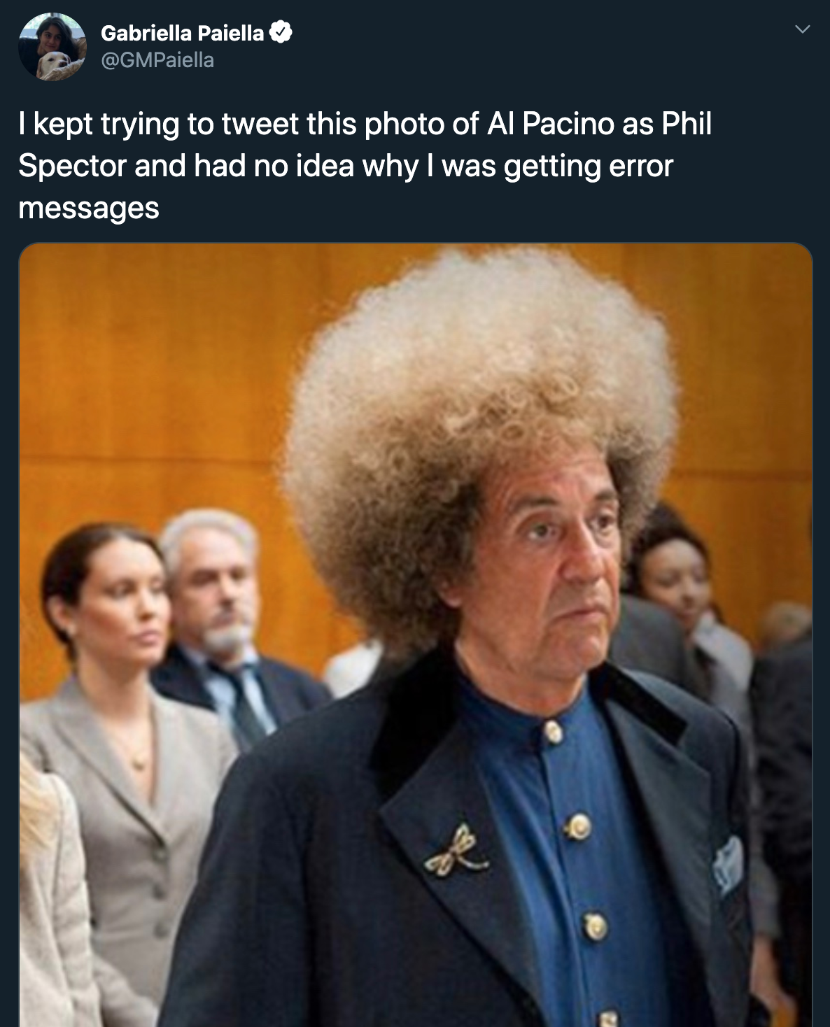 I kept trying to tweet this photo of Al Pacino as Phil Spector and had no idea why I was getting error messages
