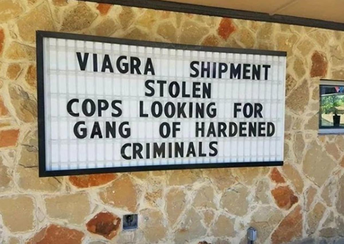 funny sex sign - viagra shipment stolen - Viagra Shipment Stolen Cops Looking For Gang Of Hardened Criminals