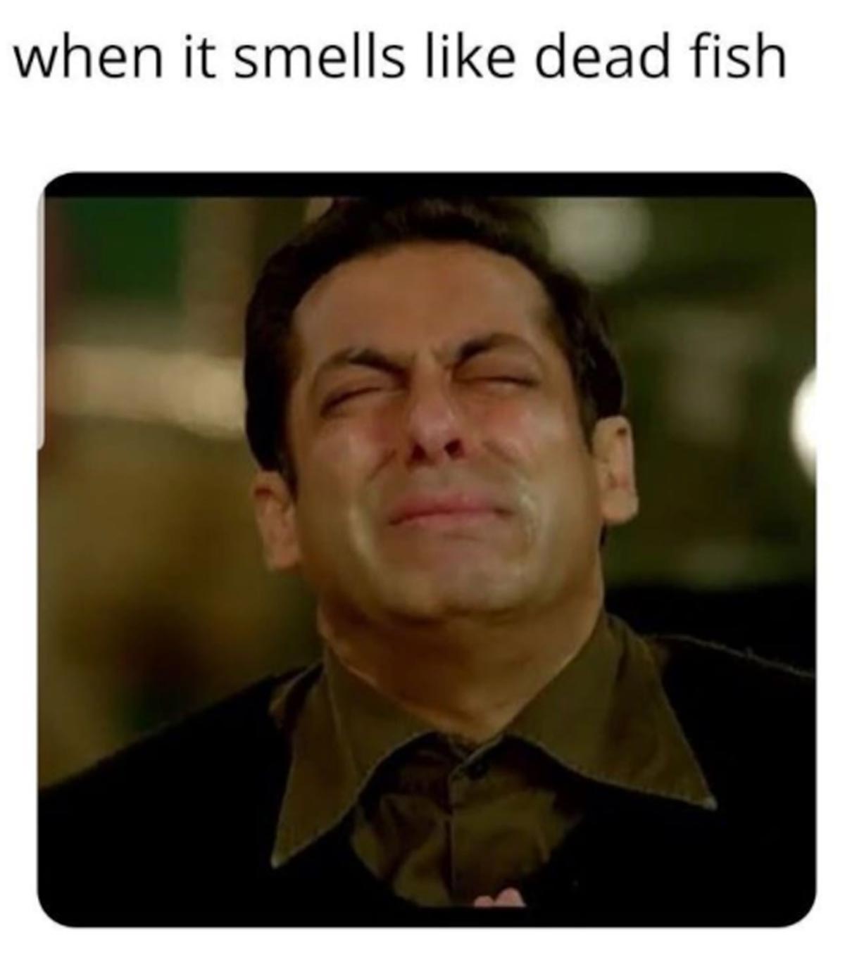 funny sex memes - worst actor of bollywood - when it smells dead fish