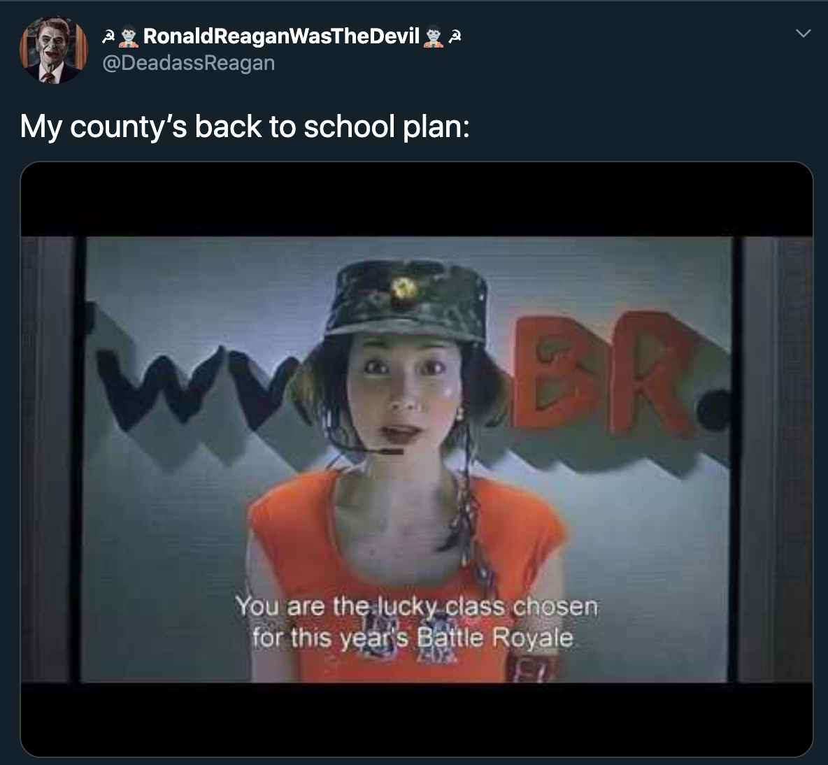 My county's back to school plan ww You are the lucky class chosen for this year's Battle Royale