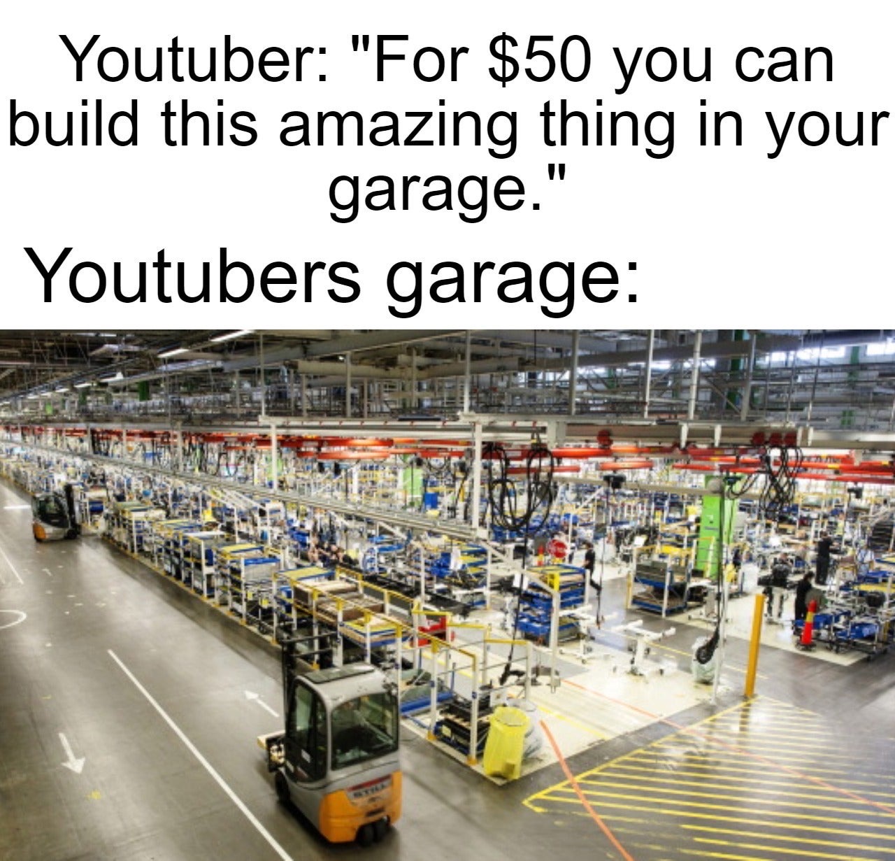 factory - Youtuber "For $50 you can build this amazing thing in your garage." Youtubers garage