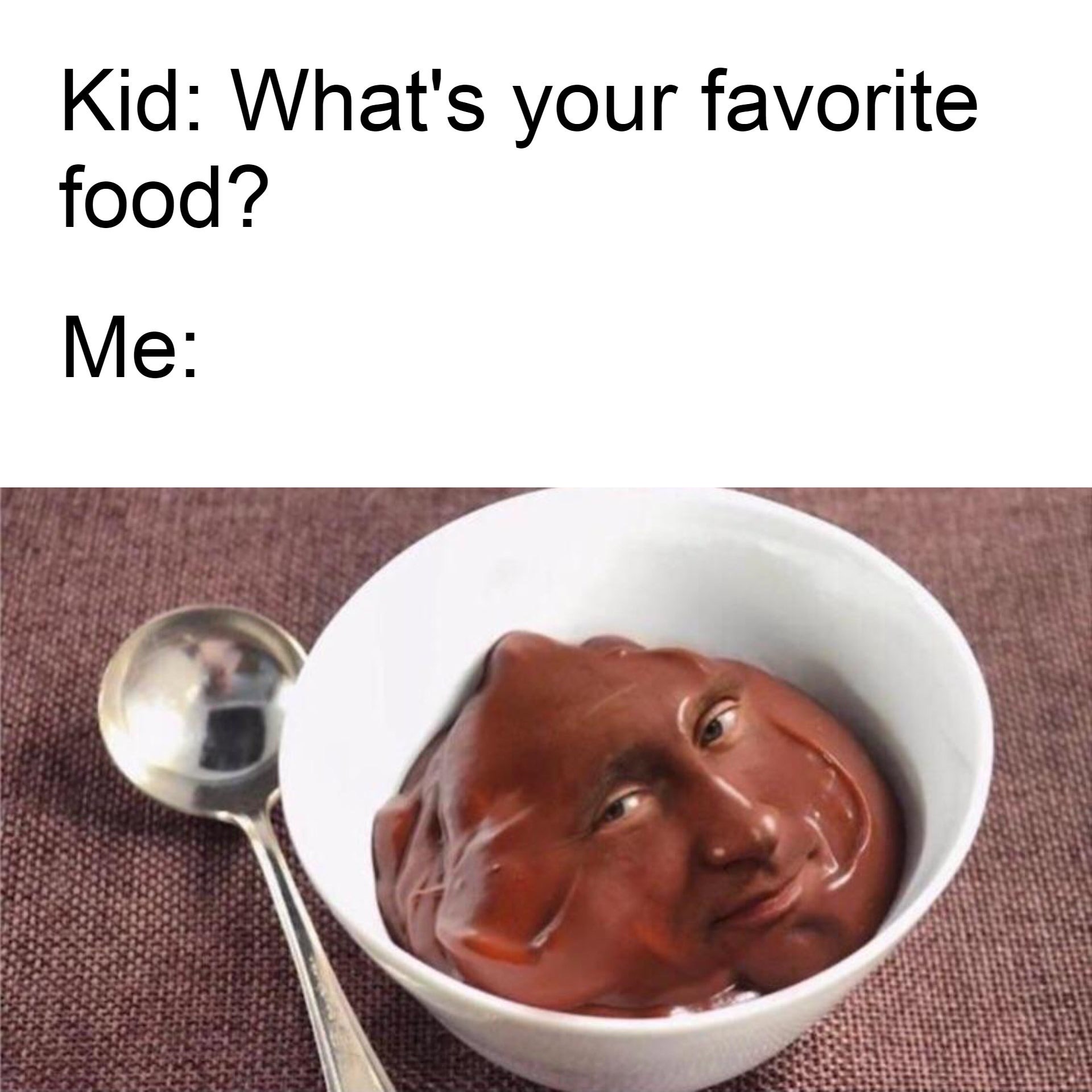 dank memes vladimir bootin - Kid What's your favorite food? Me