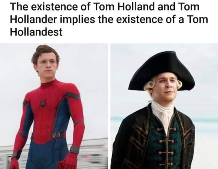 spiderman tom holland - The existence of Tom Holland and Tom Hollander implies the existence of a Tom Hollandest