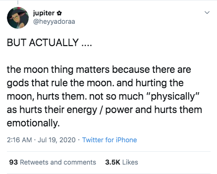 jupiter But Actually .... the moon thing matters because there are gods that rule the moon. and hurting the moon, hurts them. not so much