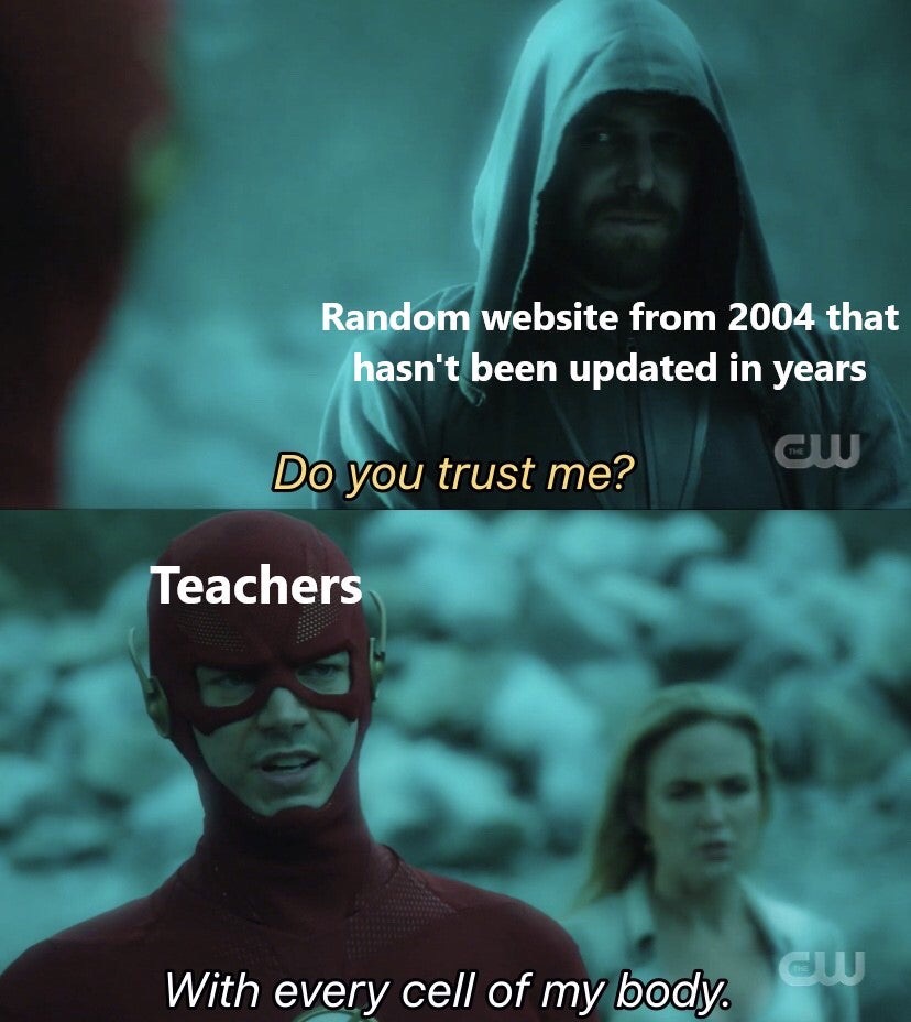 dank meme - corona virus boomer meme - Random website from 2004 that hasn't been updated in years cw Do you trust me? Teachers dw With every cell of my body.