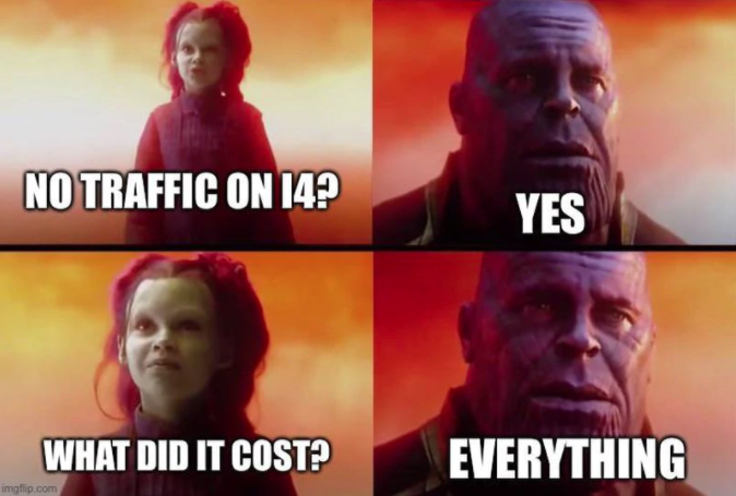 thanos coronavirus meme - No Traffic On 14? Yes What Did It Cost? Everything