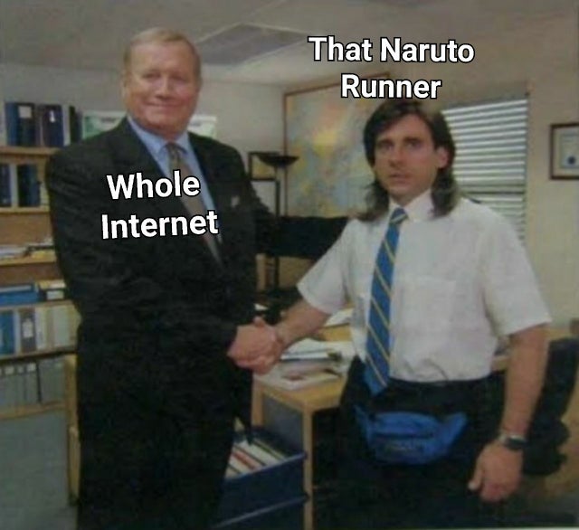 relatable memes funny memes 2020 - That Naruto Runner Whole Internet