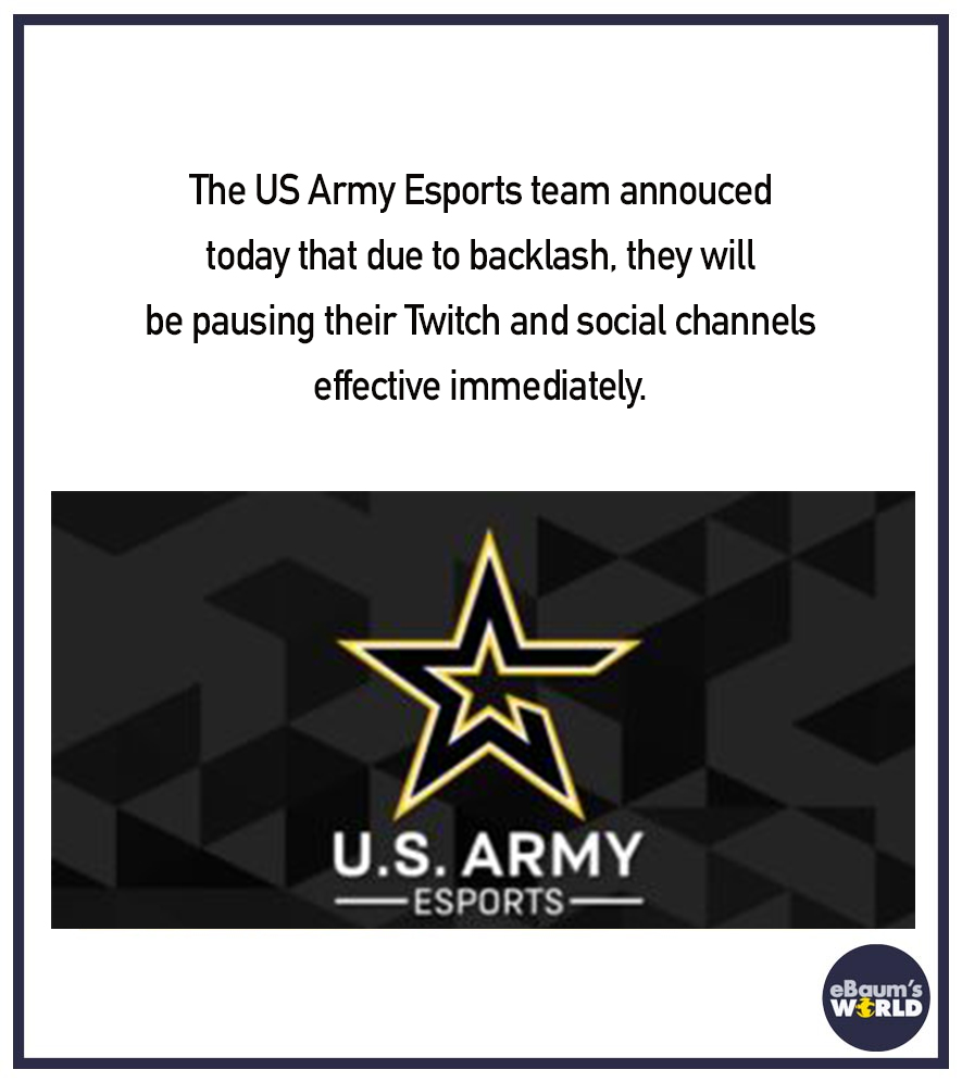 us army twitch backlash scam - design - The Us Army Esports team annouced today that due to backlash, they will be pausing their Twitch and social channels effective immediately. U.S. Army Esports eBaum's World