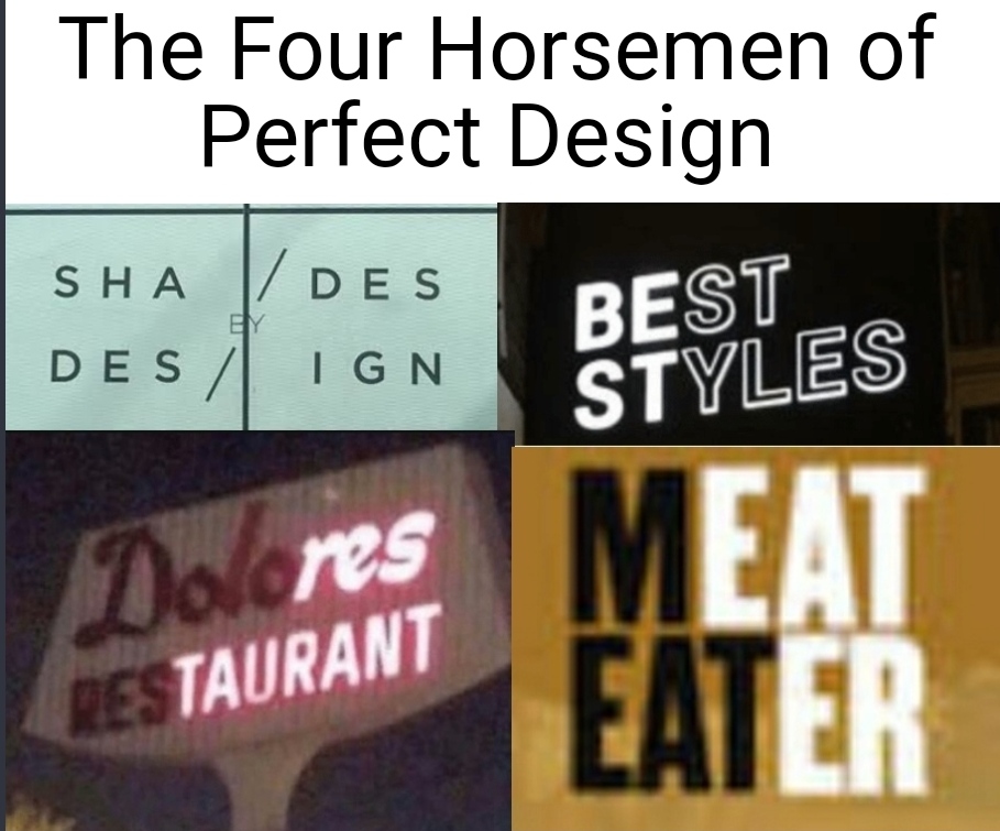signage - The Four Horsemen of Perfect Design Sha Des By Des Ign Best Styles Dolores Meat Re Taurant Eater