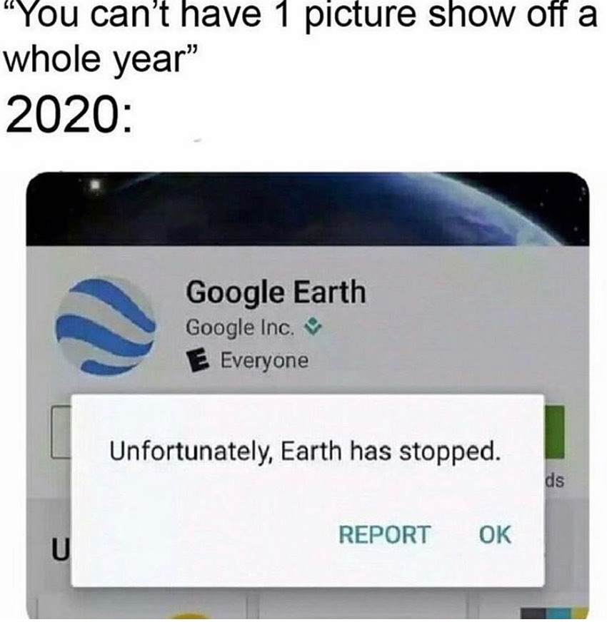 2020 memes of a warning message that the earth has stopped