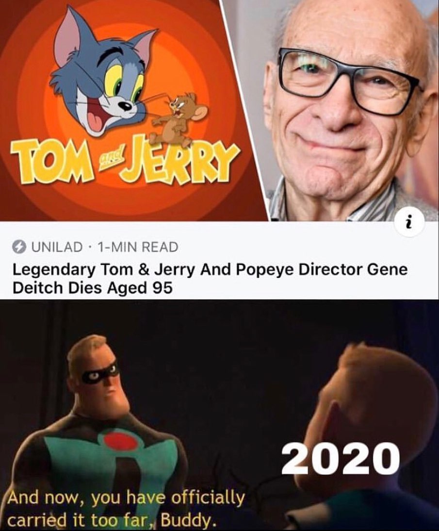 tom and jerry gene deitch rip - Tom Jerry i Unilad 1Min Read Legendary Tom & Jerry And Popeye Director Gene Deitch Dies Aged 95 2020 And now, you have officially carried it too far, Buddy.