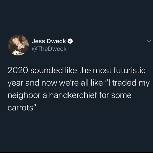 atmosphere - Jess Dweck 2020 sounded the most futuristic year and now we're all