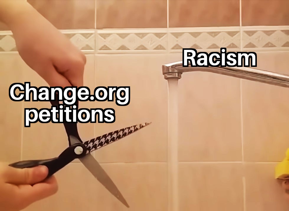 Racism Change.org petitions