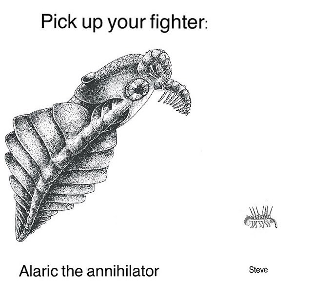 surreal memes - marianne collins artist - Pick up your fighter Oxssy Alaric the annihilator Steve