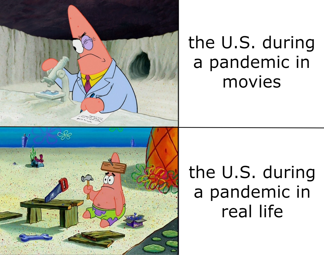spongebob meme 2020- patrick star funny - the U.S. during a pandemic in movies the U.S. during a pandemic in real life