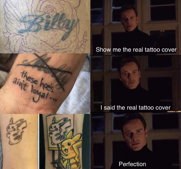 Show me the real tattoo cover - I said the real tattoo cover - Perfection