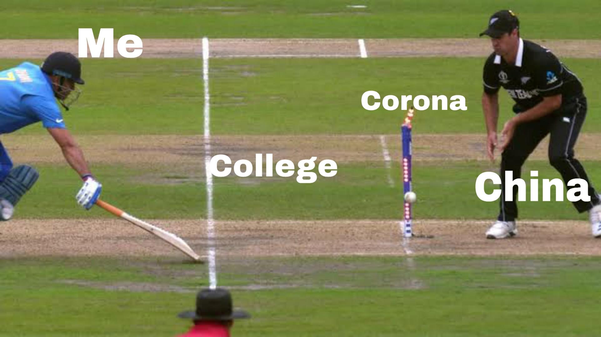 r/collegememes- college dank memes - 2019 world cup semi final dhoni - Me Corona College China