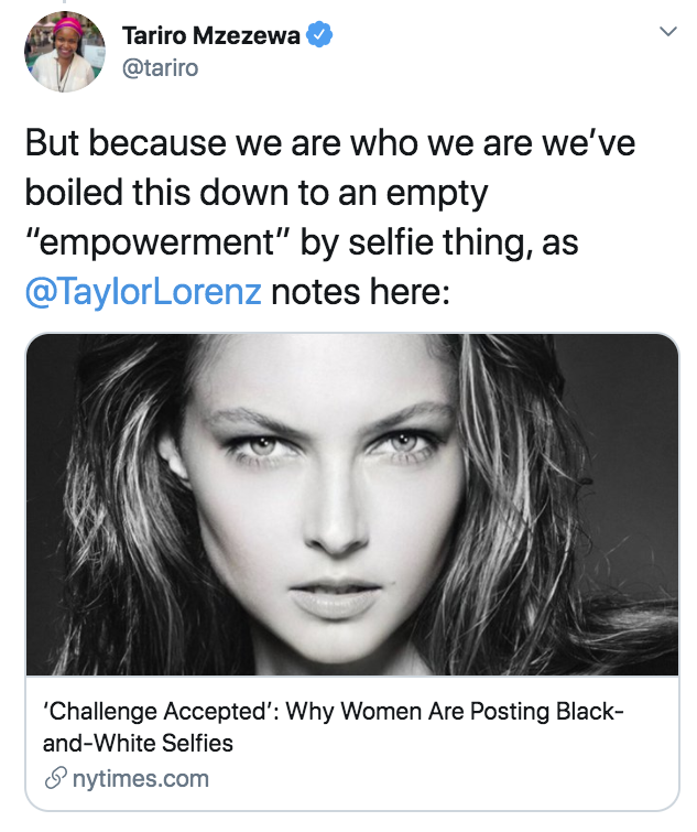 taylor wessing - > Tariro Mzezewa But because we are who we are we've boiled this down to an empty "empowerment" by selfie thing, as notes here 'Challenge Accepted' Why Women Are Posting Black andWhite Selfies nytimes.com