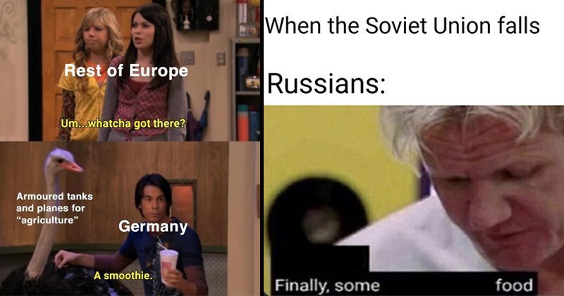 dank history memes - history meme cold war - When the Soviet Union falls Rest of Europe Russians Um...whatcha got there? Armoured tanks and planes for "agriculture" Germany A smoothie. Finally, some food