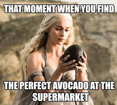 dank memes - perfect avocado meme - That Moment When You Find The Perfect Avocado At The Supermarket