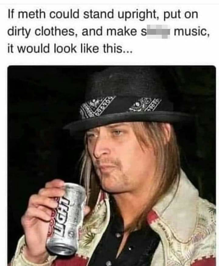 22 Kid Rock Memes Because I Wanna Be a Cowboy, Baby