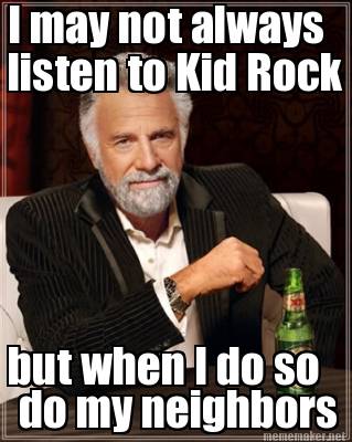 22 Kid Rock Memes Because I Wanna Be a Cowboy, Baby